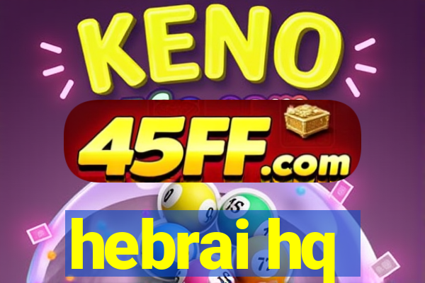 hebrai hq